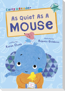 As Quiet As A Mouse