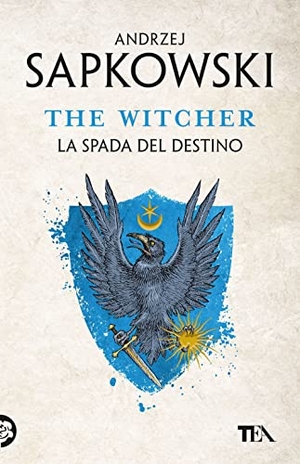 Sapkowski, Andrzej. La spada del destino. The Witcher. Vol. 2. TEA, 2023.