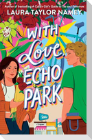 With Love, Echo Park