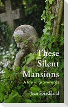 These Silent Mansions