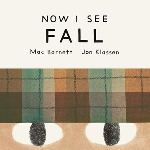 Barnett, Mac. Now I See Fall. Tundra Book Group, 2026.