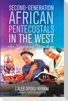 Second-Generation African Pentecostals in the West