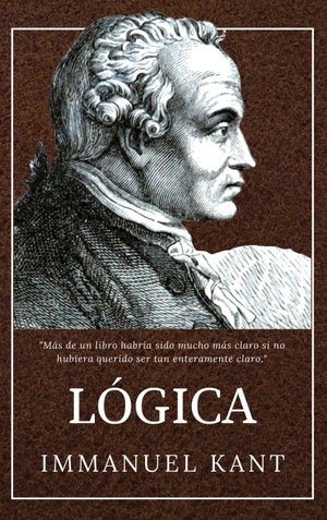 Kant, Immanuel. Lógica. Alicia Editions, 2020.