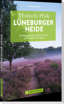 Mystische Pfade Lüneburger Heide