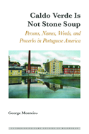 Caldo Verde Is Not Stone Soup
