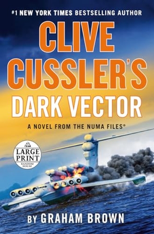 Brown, Graham. Clive Cussler's Dark Vector. Diversified Publishing, 2022.