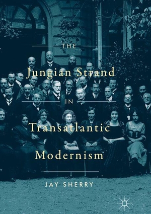 Sherry, Jay. The Jungian Strand in Transatlantic Modernism. Palgrave Macmillan US, 2018.