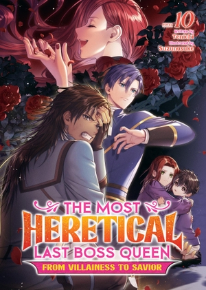 Tenichi. The Most Heretical Last Boss Queen: From Villainess to Savior (Light Novel) Vol. 10. Seven Seas Entertainment, LLC, 2026.