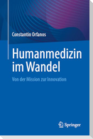 Humanmedizin im Wandel
