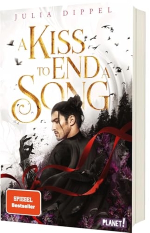 Dippel, Julia. Die Sonnenfeuer-Ballade 3: A Kiss to End a Song - Das Finale des SPIEGEL-Bestsellers. Planet!, 2025.