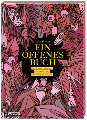 Ermer, Lara. Ein offenes Buch - Von idealen Körpern, perfektem Sex und anderen Mythen. Lappan Verlag, 2021.