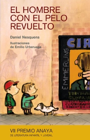 Urberuaga, Emilio / Daniel Nesquens. El hombre con el pelo revuelto. Anaya Educación, 2010.