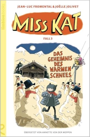 Fromental, Jean-Luc. Miss Kat - Fall 3 - das Geheimnis des warmen Schnees. Limbion UG, 2024.