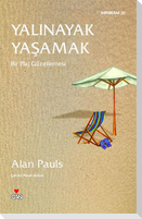Yalinayak Yasamak