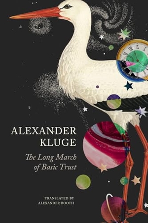 Kluge, Alexander. The Long March of Basic Trust - Chronicle of Emotions; Notebook 2. Seagull Books, 2025.
