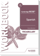 Cambridge IGCSE(TM) Spanish Vocabulary Workbook