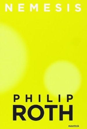 Roth, Philip. Nemesis. Meettok, 2011.