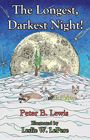 Lewis, Peter B. The Longest, Darkest Night!, Second Edition. AUDISEE MEDIA, 2020.