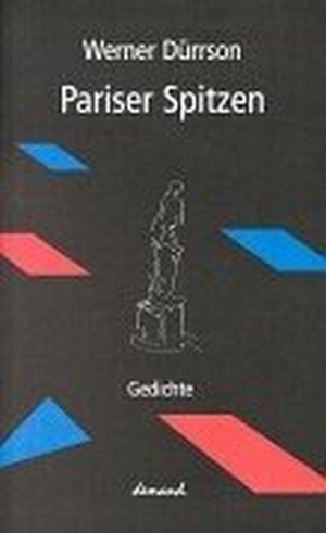 Dürrson, Werner. Pariser Spitzen. demand verlag, 2000.