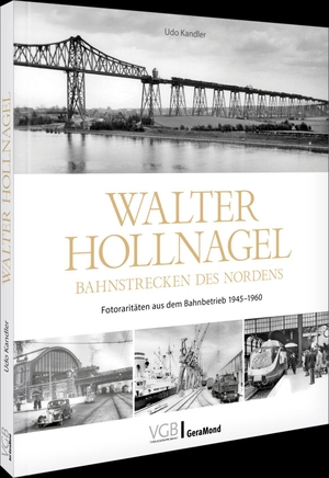 Kandler, Udo. Walter Hollnagel - Bahnstrecken des Nordens - Fotoraritäten aus dem Bahnbetrieb 1945-1960. GeraMond Verlag, 2026.
