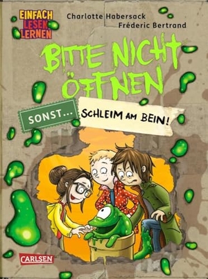 Habersack, Charlotte. Bitte nicht öffnen, sonst ... 2: Schleim am Bein! - Einfach Lesen Lernen | Beste Freunde, lustige Wesen und geheimnisvolle Päckchen - Erstleseabenteuer ab 6. Carlsen Verlag GmbH, 2024.