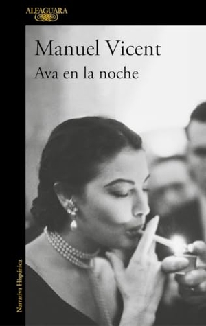Vicent, Manuel. Ava en la noche. Alfaguara, 2020.