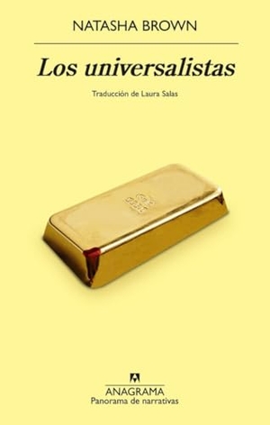 Brown, Natasha. Universalistas, Los. Editorial Anagrama, 2026.