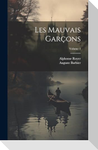 Les mauvais garçons; Volume 1