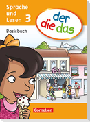 der die das 3. Schuljahr. Basisbuch Sprache und Lesen