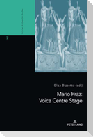 Mario Praz: Voice Centre Stage