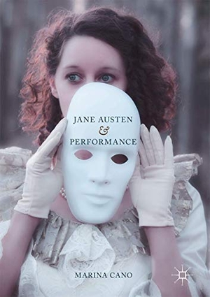 Cano, Marina. Jane Austen and Performance. Springer International Publishing, 2017.