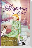 Pollyanna crece