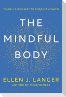 The Mindful Body