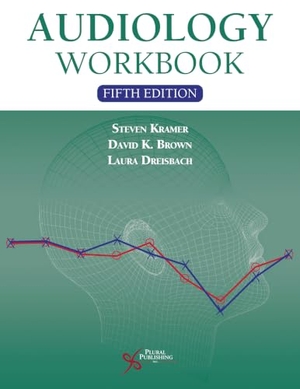 Kramer, Steven / Brown, David K. et al. Audiology Workbook. Plural Publishing - IPSUK, 2026.