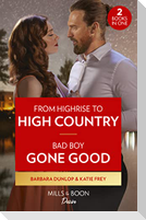 From Highrise To High Country / Bad Boy Gone Good