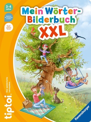 Neudert, Cee. tiptoi® Mein Wörter-Bilderbuch XXL. Ravensburger Verlag, 2022.