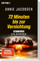 72 Minuten bis zur Vernichtung