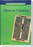 Dios es palabra : teodicea cristiana
