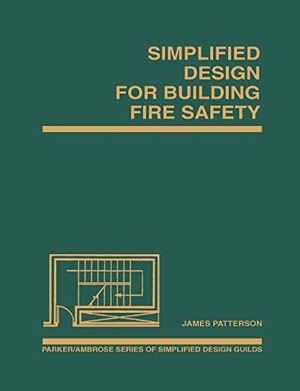 Patterson, James / Patterson. Simplified Design for Building Fire Safety. John Wiley & Sons, 1993.