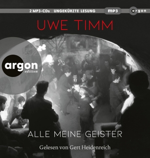Timm, Uwe. Alle meine Geister. Argon Verlag GmbH, 2023.