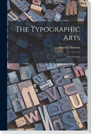 The Typographic Arts: Two Lectures