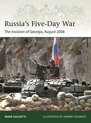 Galeotti, Mark. Russia's Five-Day War - The invasion of Georgia, August 2008. Bloomsbury Publishing plc, 2023.