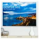 GENFER SEE Das Schweizer Ufer (hochwertiger Premium Wandkalender 2024 DIN A2 quer), Kunstdruck in Hochglanz