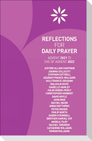 Reflections for Daily Prayer: Advent 2021 to Christ the King 2022