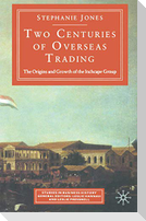 Two Centuries of Overseas Trading