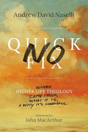 Naselli, Andrew David. No Quick Fix - Where Higher Life Theology Came From, What It Is, and Why It's Harmful. Baker Publishing Group, 2017.
