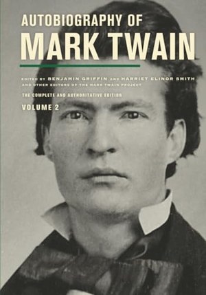 Twain, Mark. Autobiography of Mark Twain, Volume 2 - The Complete and Authoritative Edition. University of California Press, 2026.