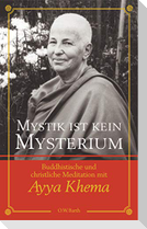 Mystik ist kein Mysterium