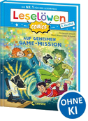 Leselöwen Comics 2. Klasse - Auf geheimer Game-Mission