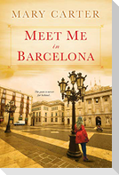 Meet Me in Barcelona